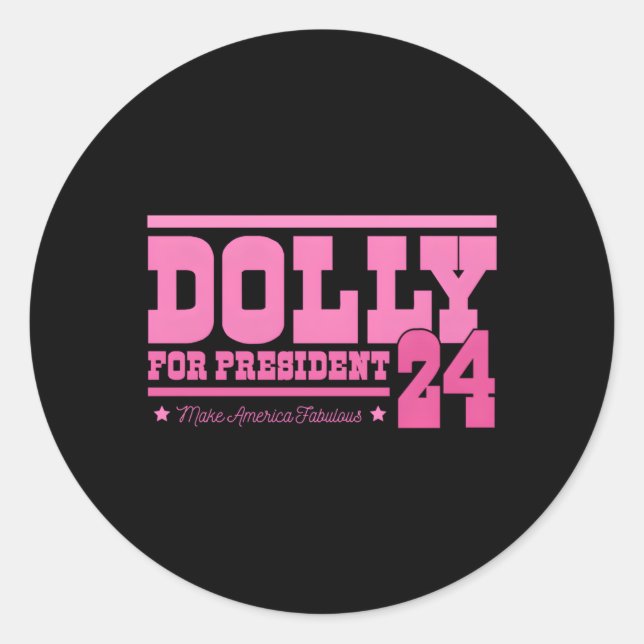 Pegatina Redonda Dolly For President (Anverso)