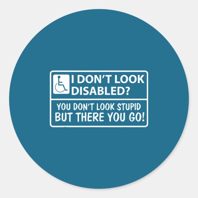Pegatina Redonda Don' Look Disabled Don' Look (Anverso)