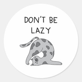 Pegatina Redonda Don’t Be Lazy Yoga Cat