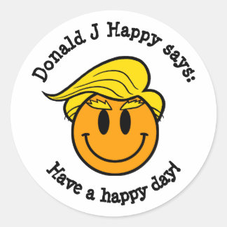Pegatina Redonda Donald J Feliz "¡Que tengas un día feliz!"