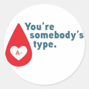 Pegatina Redonda Donar sangre tipo A Rh- - Eres del tipo de alguien
