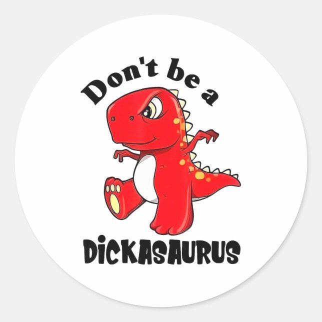 Pegatina Redonda Don't Be A Asaurus  (Anverso)