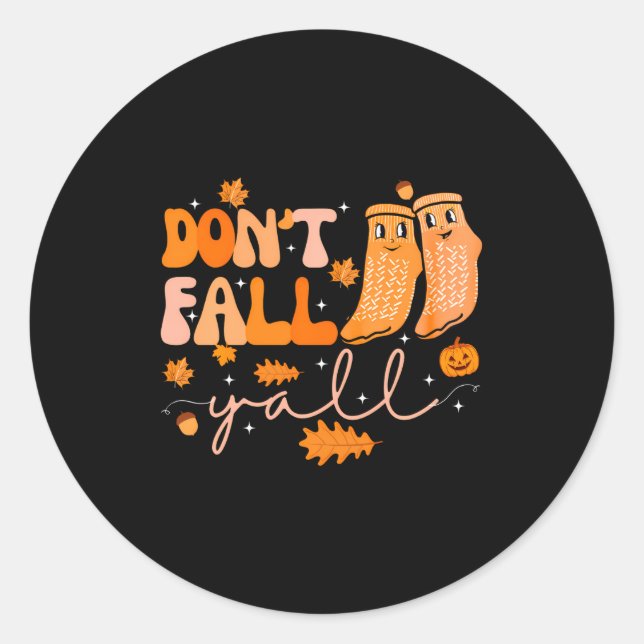 Pegatina Redonda Dont Fall Yall Fall Prevention Fall Physical  (Anverso)