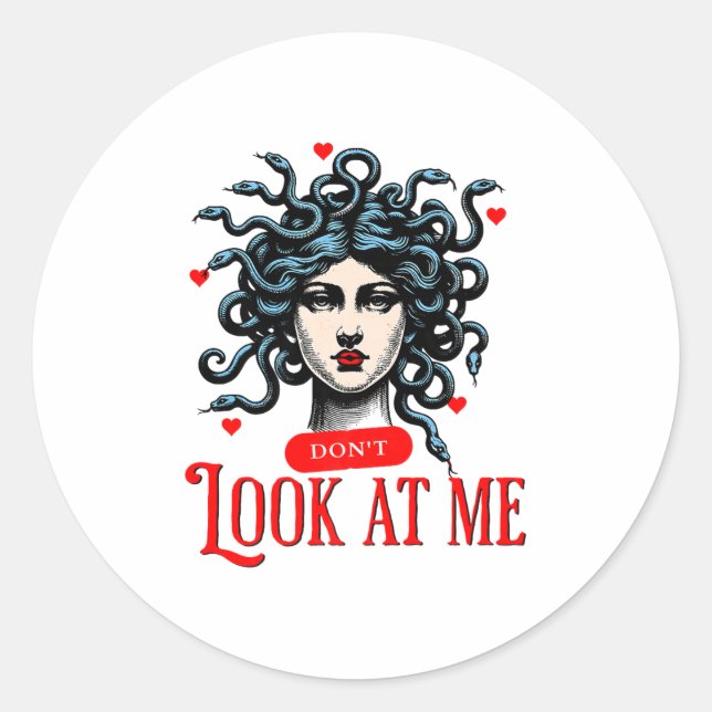 Pegatina Redonda Don't Look At Me Medusa Snake Woman Funny Quote Gi (Anverso)