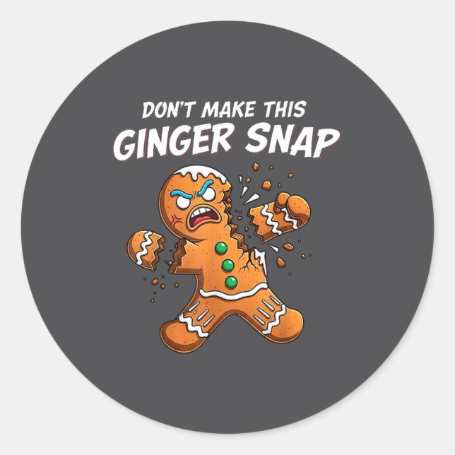 Pegatina Redonda Don't Make This Ginger Snap Baker Gingerbread Chri (Anverso)