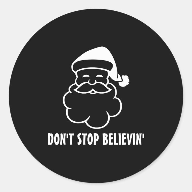 Pegatina Redonda Dont Stop Believin Funny Santa Claus  (Anverso)