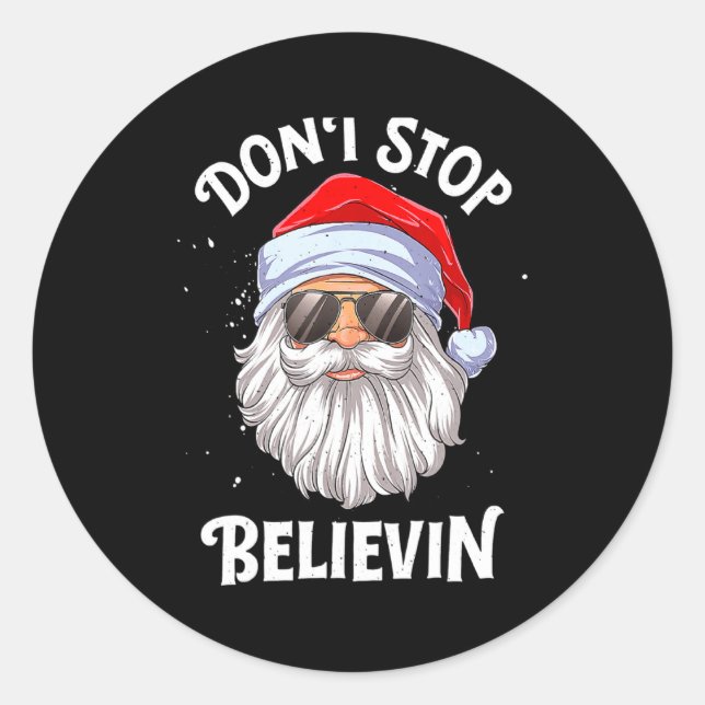 Pegatina Redonda Dont Stop Believin Santa Christmas Boys Kids  (Anverso)