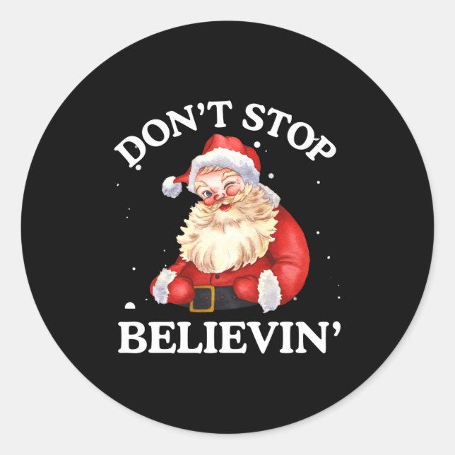Pegatina Redonda Don't Stop Believing Santa Funny Santa Claus Face  (Anverso)