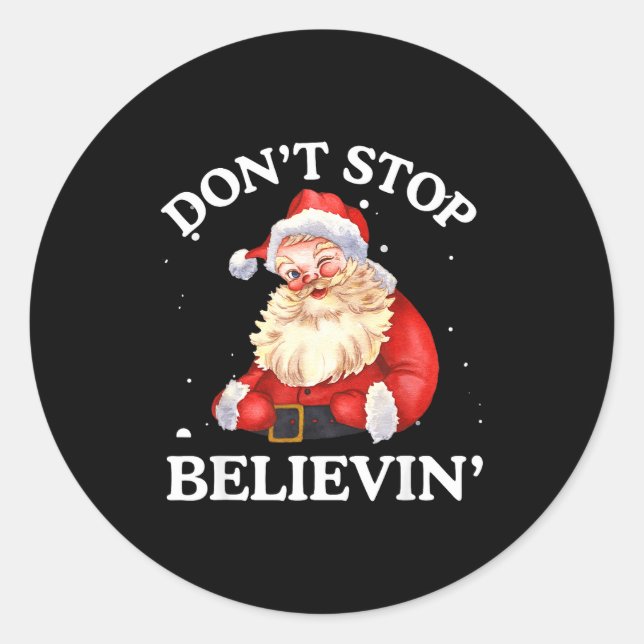 Pegatina Redonda Don't Stop Believing Santa Funny Santa Claus Face  (Anverso)