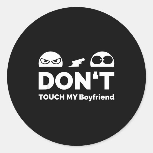 Pegatina Redonda Don't Touch My Boyfriend Partnership  (Anverso)