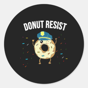 Pegatina Redonda Donut Resist Meme Funny Police Officer Apoya El