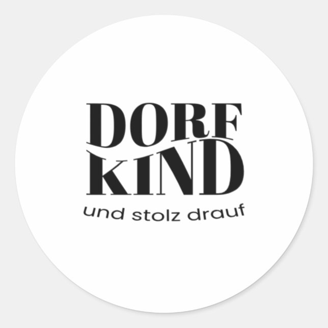 Pegatina Redonda Dorf Kind und stolz drauf Design (Anverso)