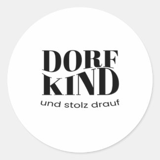 Pegatina Redonda Dorf Kind und stolz drauf Design