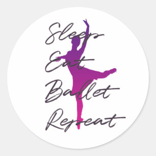 Pegatina Redonda Dormir, comer, ballet, repetir