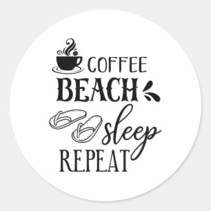 Pegatina Redonda Dormir en la playa del café Repita el verano _1