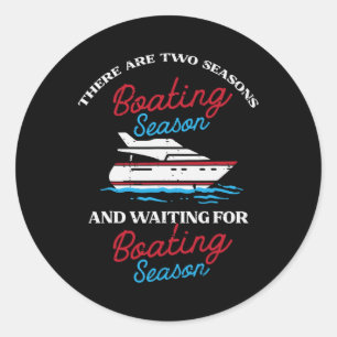 Pegatina Redonda Dos estaciones Boating Funny Yacht Meme Capitán Ho