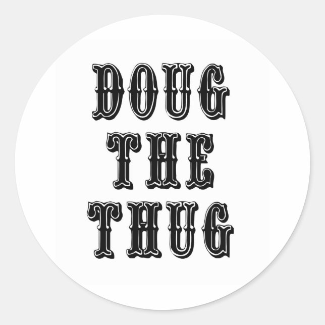 Pegatina Redonda Doug the Thug (Anverso)