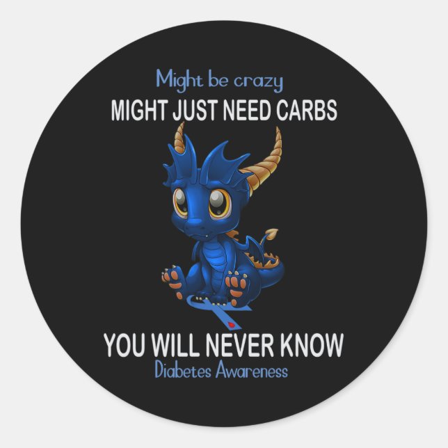 Pegatina Redonda Dragon podría estar loco sólo podría necesitar car (Anverso)