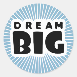 Pegatina Redonda Dream Big