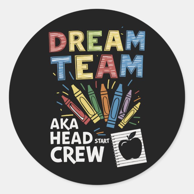 Pegatina Redonda Dream Team Head Start Crew Teacher Early Chilhood (Anverso)
