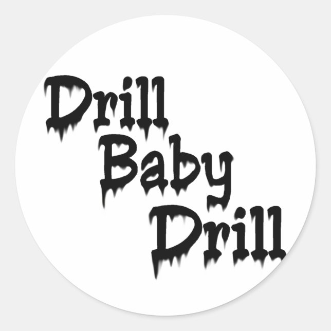 Pegatina Redonda ¡Drill Baby! (Anverso)