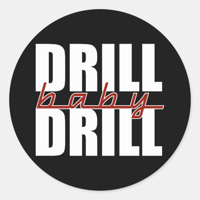 Pegatina Redonda Drill Baby Drill (Anverso)