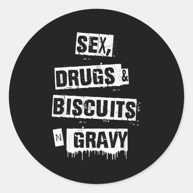 Pegatina Redonda Drugs Biscuits And Gravy Funny Adult Quote  (Anverso)