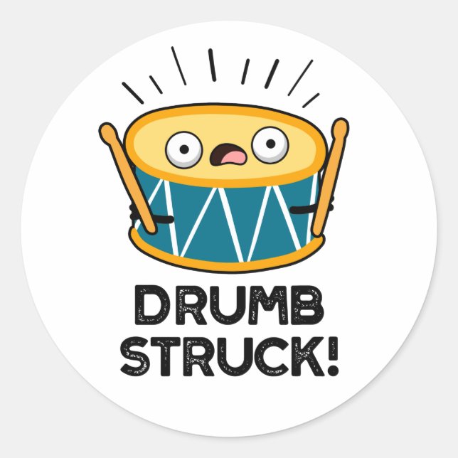 Pegatina Redonda Drumb Struck Funny Drummer Pun (Anverso)