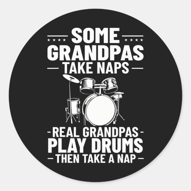 Pegatina Redonda Drumset, algunos abuelitos toman Naps Real Grandpa (Anverso)
