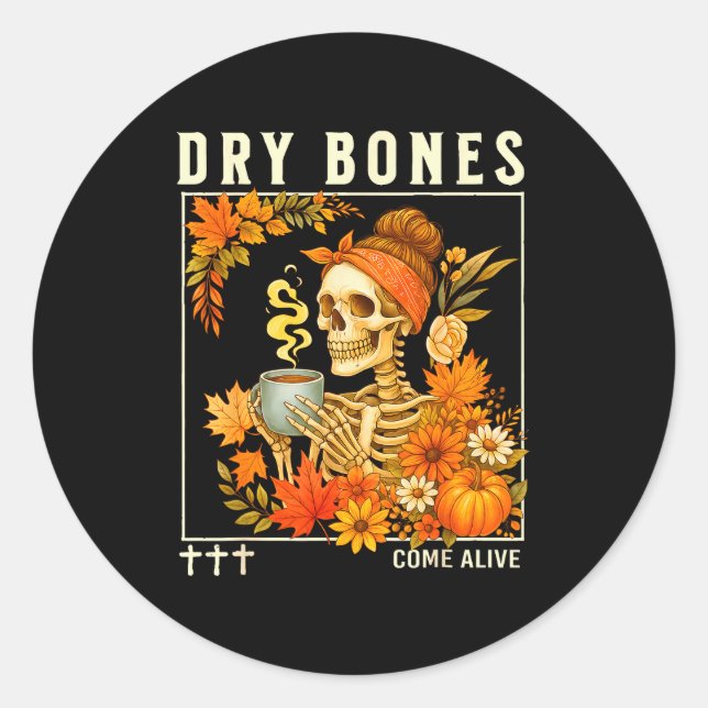 Pegatina Redonda Dry Bones Come Alive Fall Skeleton Floral Christia (Anverso)