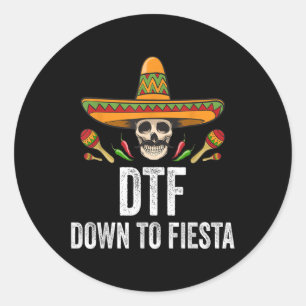 Pegatina Redonda Dtf Abajo A Fiesta Funny Calavera Mexicana Cinco D