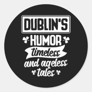 Pegatina Redonda Dublins Humor Cerveza eterna sin edad Día de San P