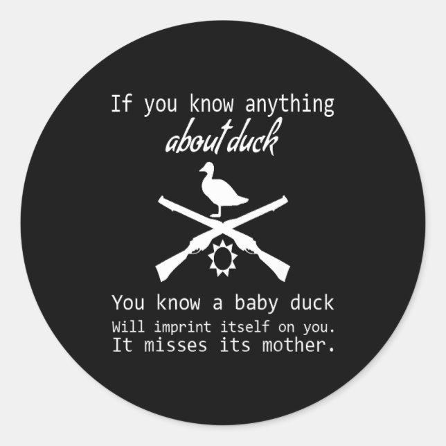 Pegatina Redonda Duck Hunting Quote - Funny Hunter Gift Cute Hunt G (Anverso)