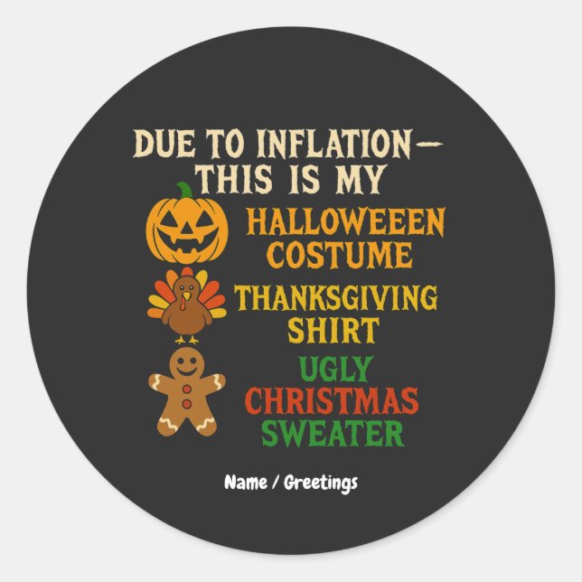 Pegatina Redonda Due To Inflation This Is My Funny Halloween Costum (Anverso)