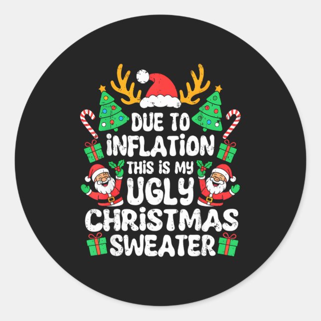 Pegatina Redonda Due To Inflation Ugly Christmas Sweater Xmas Men W (Anverso)