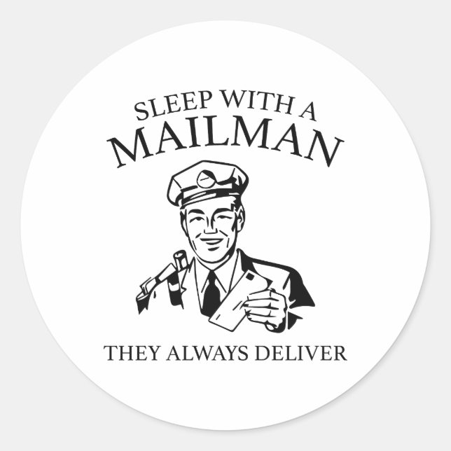 Pegatina Redonda Duerme Con Un Mailman. Siempre Lo Entregan. (Anverso)