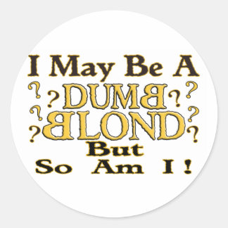 PEGATINA REDONDA "DUMB BLOND"