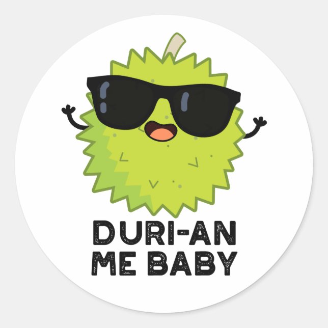 Pegatina Redonda Duri-an Me Baby Funny Durian Fruit Pun (Anverso)