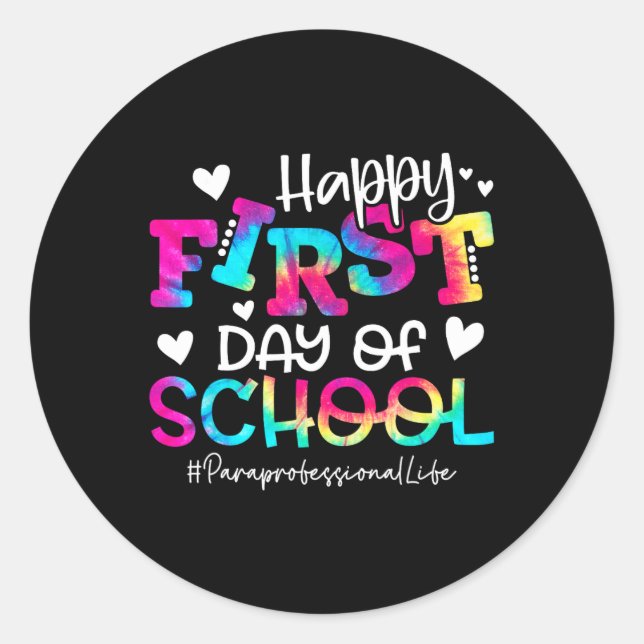 Pegatina Redonda Dye Paraprofesional Feliz Primer Día De Diversión  (Anverso)