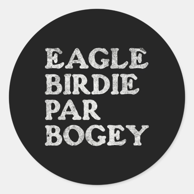 Pegatina Redonda Eagle Birdie Par Bogey Funny Golf (Anverso)