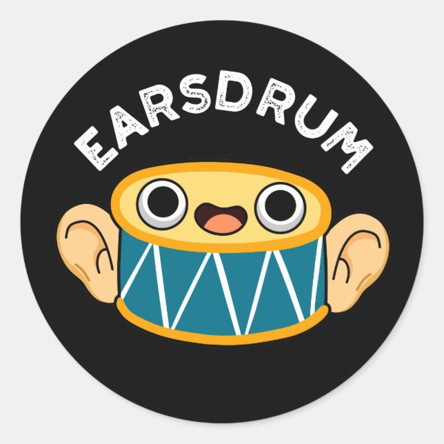 Pegatina Redonda Earsdrum Funny Drummer Eardrum Pun Dark BG (Anverso)