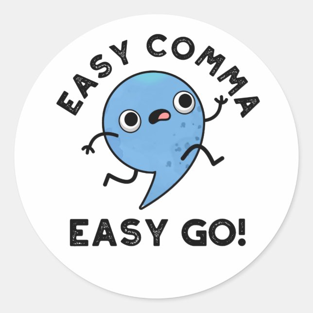 Pegatina Redonda Easy Comma Easy Go Funny Punctuation Pun (Anverso)