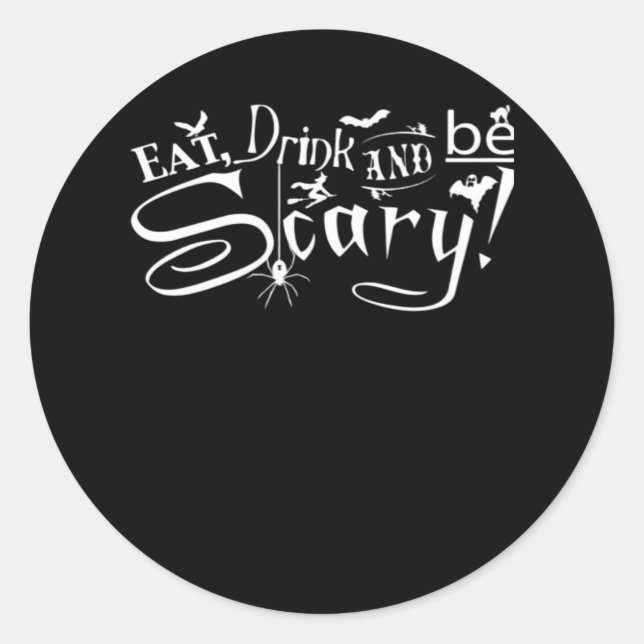Pegatina Redonda Eat Drink And Be Scary Aesthetic Graphic Trendy (Anverso)