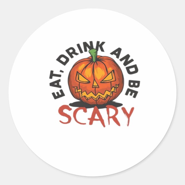 Pegatina Redonda Eat Drink And Be Scary Halloween Design (Anverso)