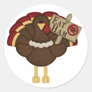 Pegatina Redonda Eat Ham Not Turkey