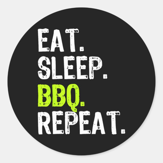 Pegatina Redonda Eat Sleep Bbq Repetir Rbecue Funny (Anverso)