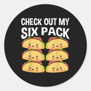 Pegatina Redonda Echa Un Vistazo A Mi Paquete De Seis Tacos Cinco D