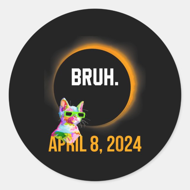 Pegatina Redonda Eclipse Solar Total 2024 Gato Divertido Diciendo B (Anverso)