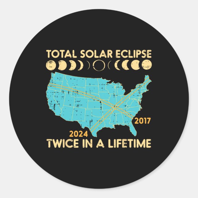 Pegatina Redonda Eclipse solar total dos veces por vida 2017 2024 H (Anverso)