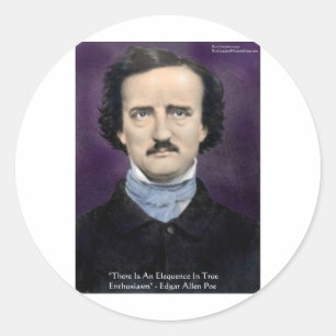 Pegatina Redonda Edgar Allen Poe "Entusiasmo" Wisdom Cita Regalos